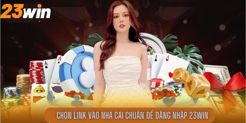 Những lưu ý cần nhớ khi đăng nhập 23WIN